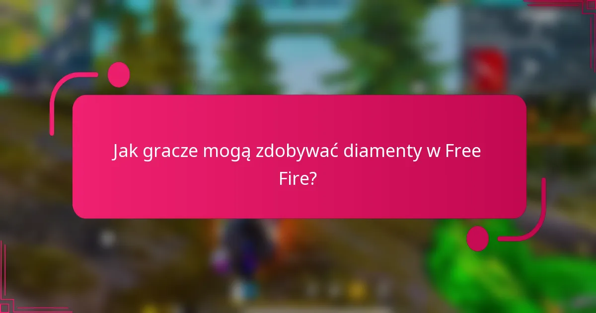 Jak gracze mogą zdobywać diamenty w Free Fire?